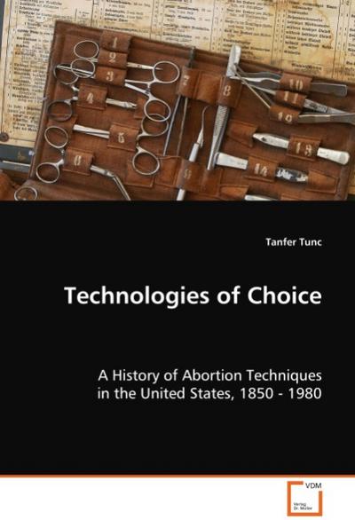 Technologies of Choice - Tunc Tanfer