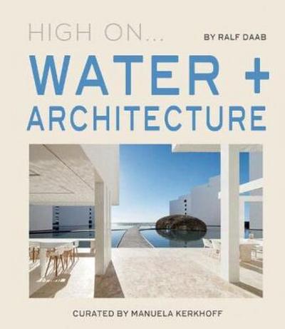 High on Water + Architecture