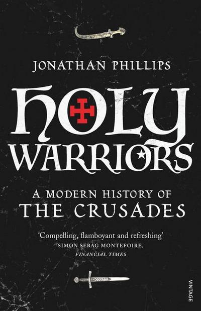 Holy Warriors - Jonathan Phillips