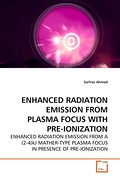 ENHANCED RADIATION EMISSION FROM PLASMA FOCUS WITH