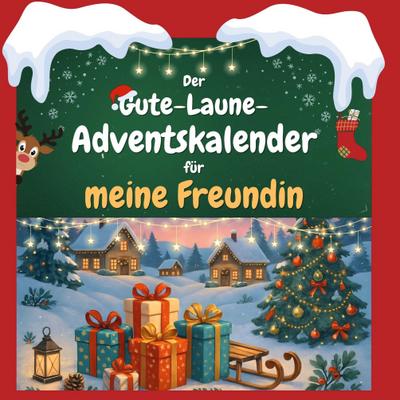 Der Gute-Laune-Adventskalender für meine Freundin