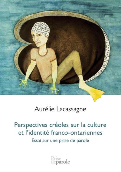 Perspectives créoles sur la culture et l’identité franco-ontariennes