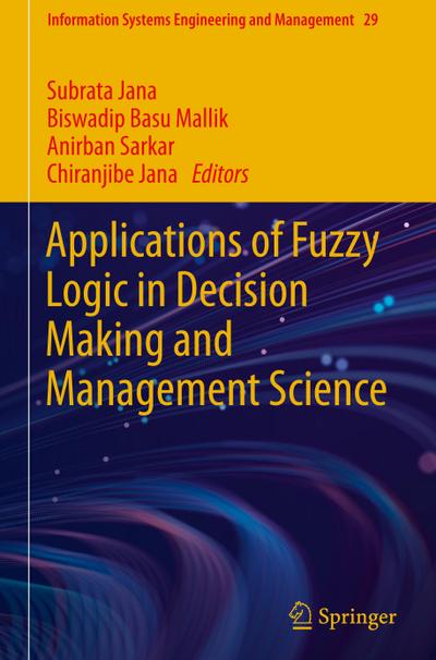 Applications of Fuzzy Logic in Decision Making and Management Science