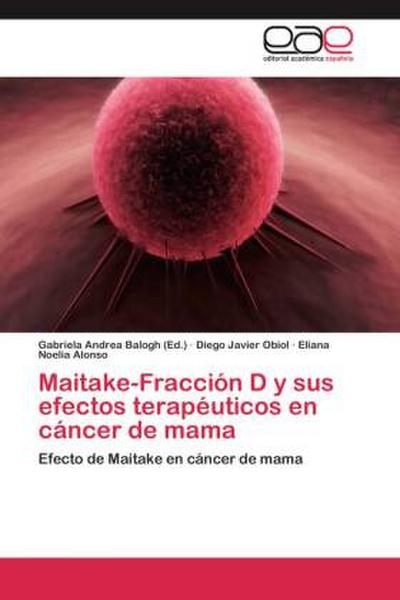 Maitake-Fracción D y sus efectos terapéuticos en cáncer de mama