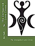 The Unrequited Love Circus