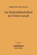 Zur Medienöffentlichkeit der Dritten Gewalt