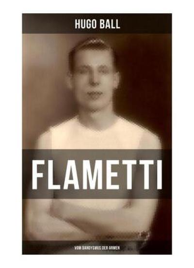FLAMETTI - Vom Dandysmus der Armen