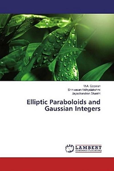 Elliptic Paraboloids and Gaussian Integers