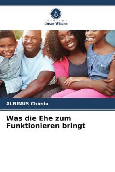 Was die Ehe zum Funktionieren bringt
