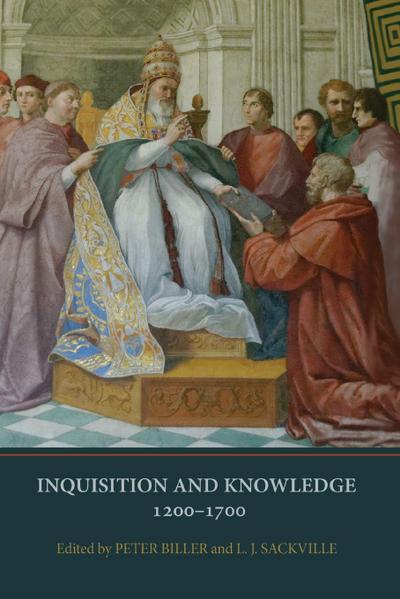 Inquisition and Knowledge, 1200-1700
