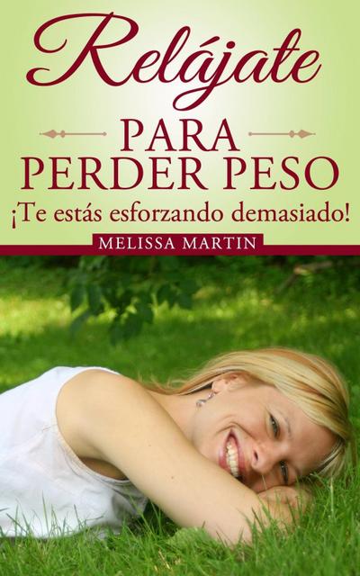 Relajate para perder peso