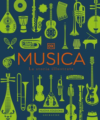 Musica. La storia illustrata