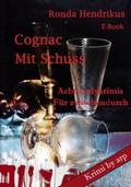 Cognac mit Schuss von Ronda Hendrikus | Ebook
