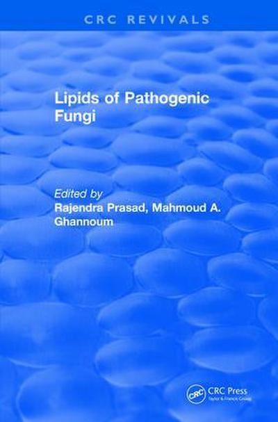 Lipids of Pathogenic Fungi (1996)