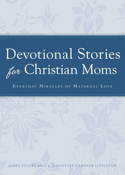 Devotional Stories for Christian Moms