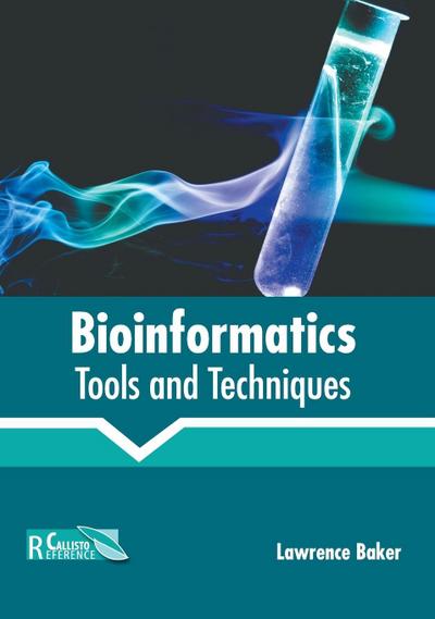 Bioinformatics: Tools and Techniques