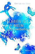 Leben ist mein Schmetterling