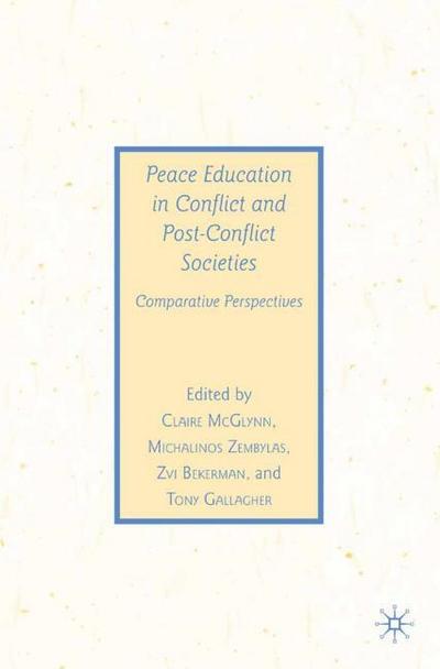 Peace Education in Conflict and Post-Conflict Societies