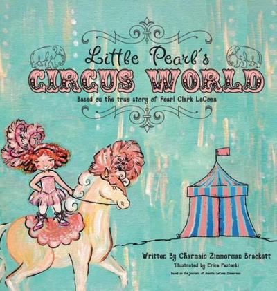 Little Pearl’s Circus World