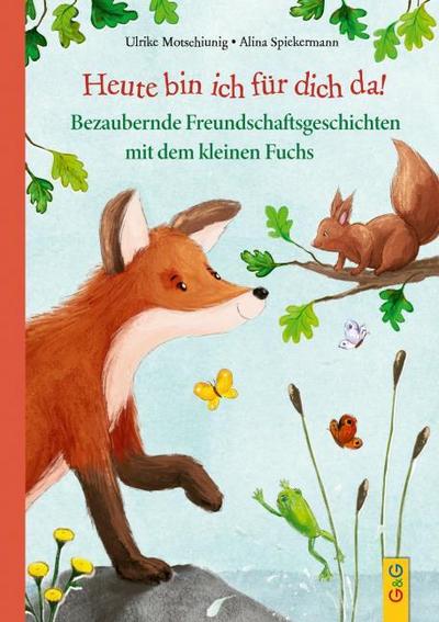 Heute bin ich für dich da!