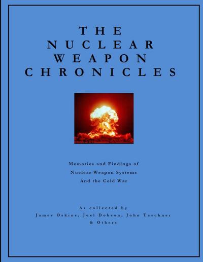 The Nuclear Weapon Chronicles