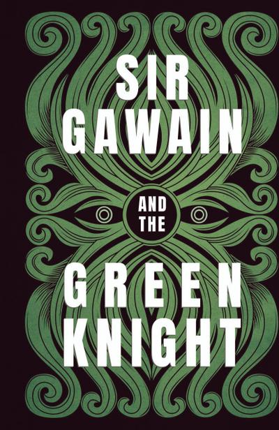 Sir Gawain and the Green Knight;The Original and Translated Version