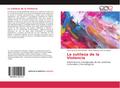 La sutileza de la Violencia
