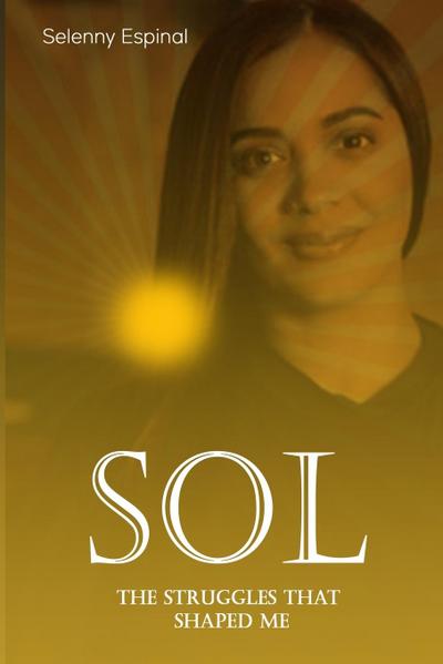 THE STRUGGLES THAT SHAPED ME