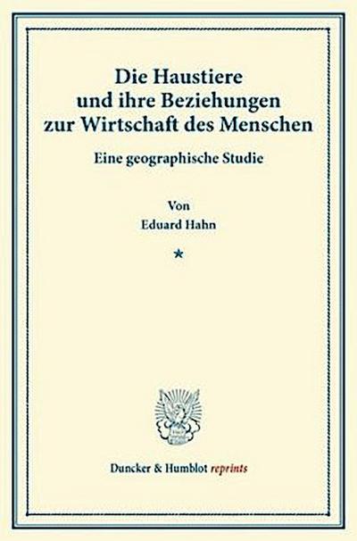 Die Haustiere und ihre Beziehungen zur Wirtschaft des Menschen.