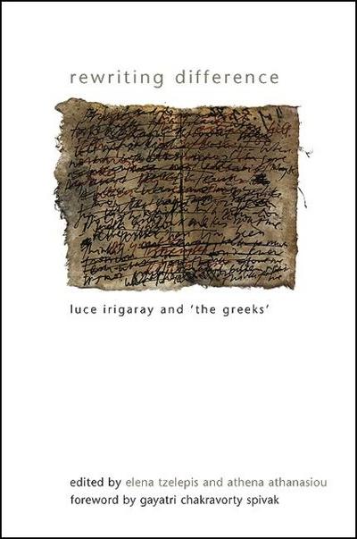 Rewriting Difference: Luce Irigaray and ’The Greeks’