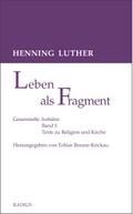 Leben als Fragment, Band 1