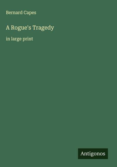 A Rogue’s Tragedy