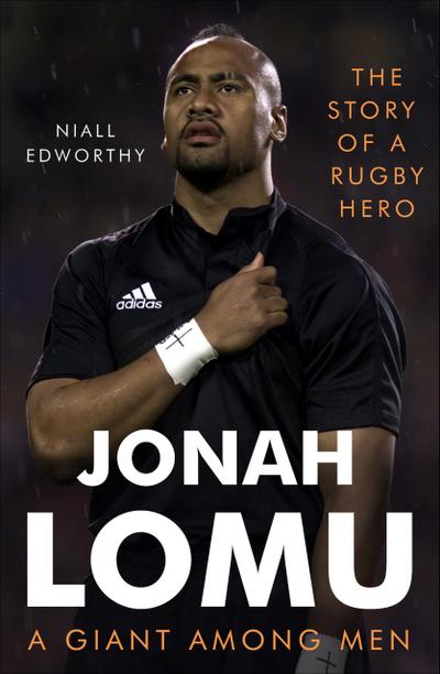 Jonah Lomu, A Giant Among Men