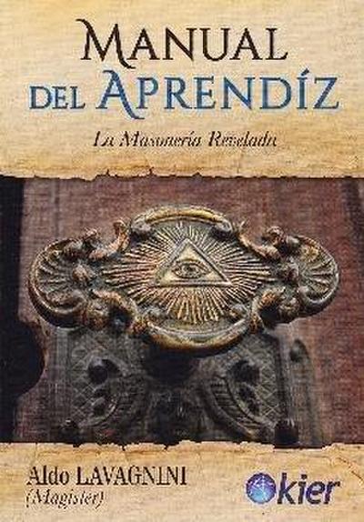 Manual del aprendiz : la masonería revelada