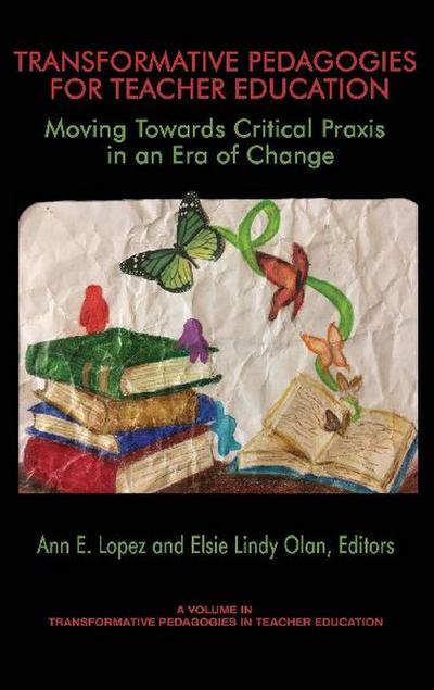 Transformative Pedagogies for Teacher Education