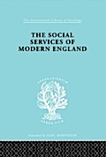 Social Services of Modern England - M. Penelope Hall