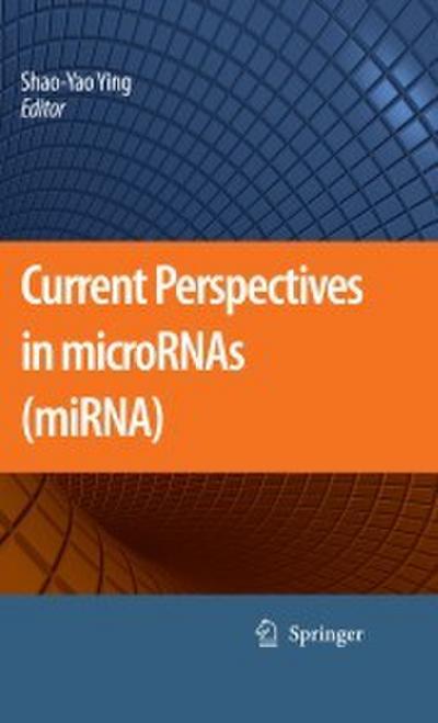 Current Perspectives in microRNAs (miRNA)