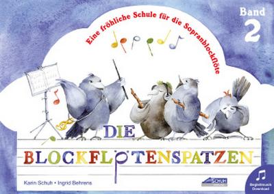 Die Blockflötenspatzen (Mit Begleit-CD)