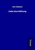 Liebe ohne Hoffnung