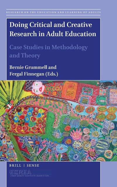 Doing Critical and Creative Research in Adult Education
