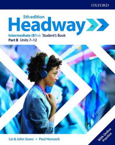 Headway: Intermediate. Student’s Book B with Online Practice