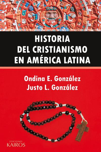 Historia del Cristianismo en América Latina