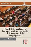 El ABC de las facultades y funciones legales y estatutarias de los órganos de la copropiedad