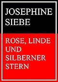 Rose, Linde und Silberner Stern