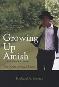 Growing Up Amish: The Rumspringa Years (Young Center Books in Anabaptist and Pietist Studies)