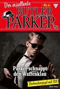 Der exzellente Butler Parker 6 - Kriminalroman