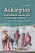 Asklepios, eine Gottheit wahrer und nachhaltiger Heilung