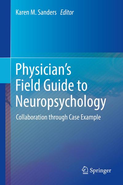Physician’s Field Guide to Neuropsychology
