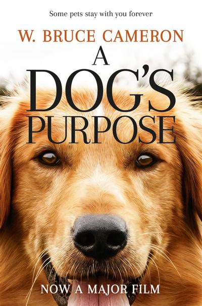 A Dog’s Purpose. Film Tie-In
