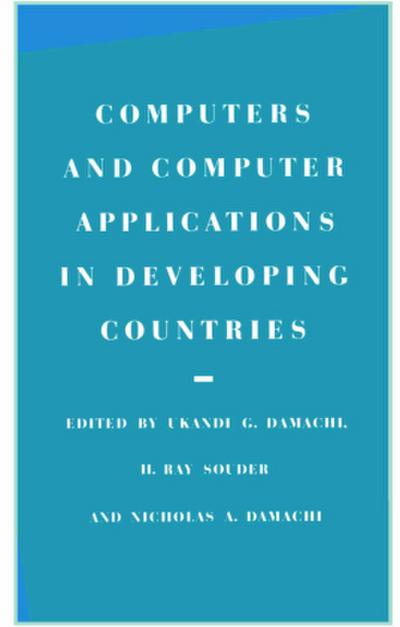 Computers and Computer Applications in Developing Countries